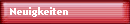 Neuigkeiten